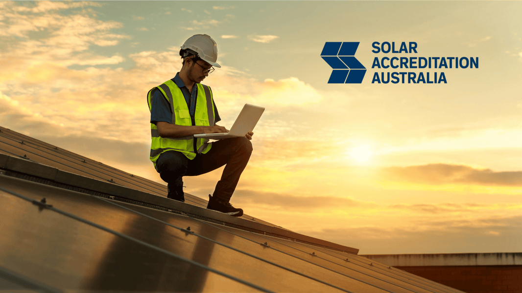 Understanding Solar Accreditation Australia (SAA) Rules and Regulations for Accreditation